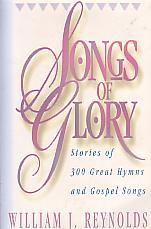 Songs Of Glory- by William J. Reynolds